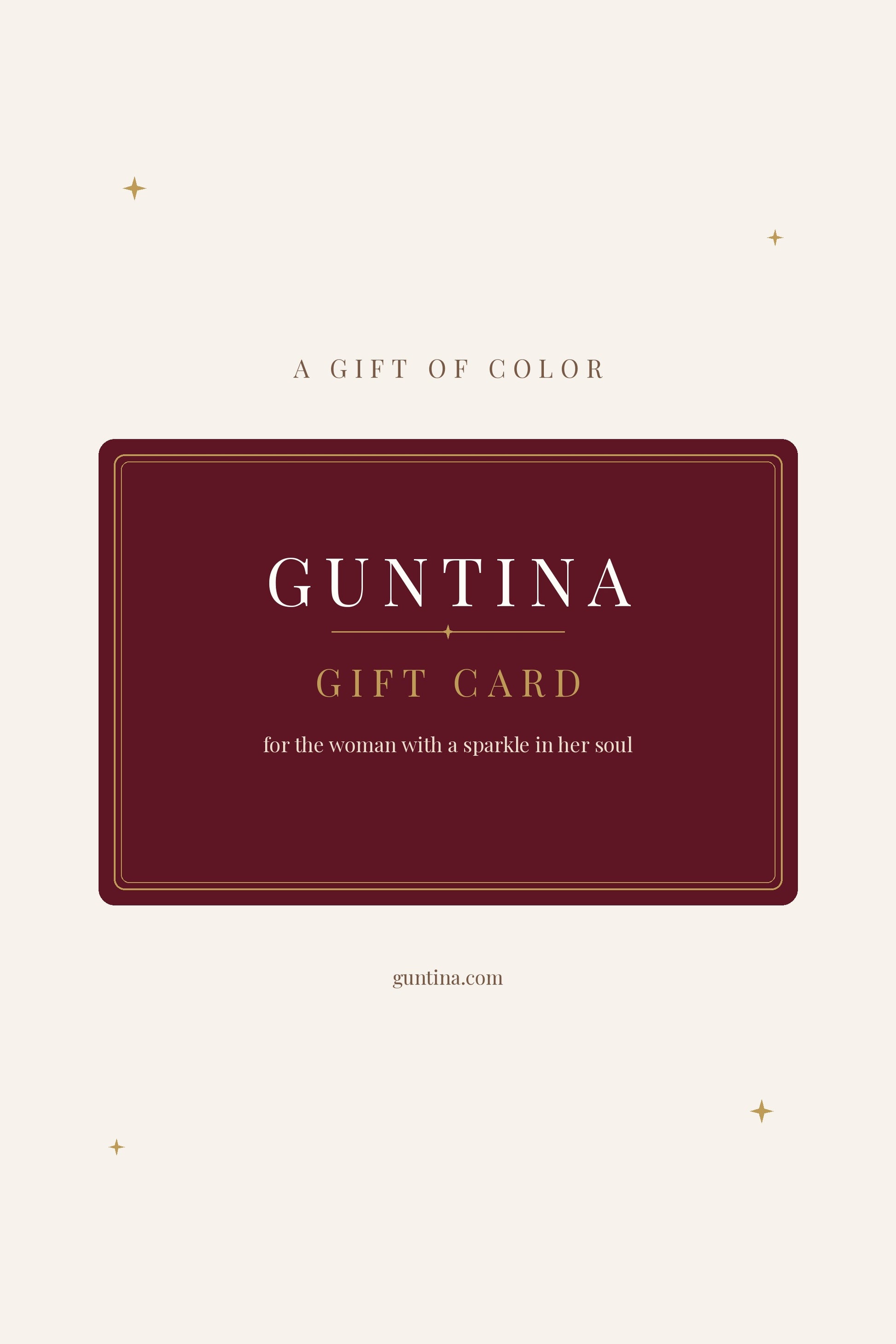 GUNTINA gift card — for the woman with a sparkle in her soul