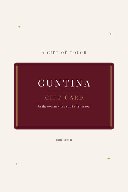 GUNTINA gift card — for the woman with a sparkle in her soul
